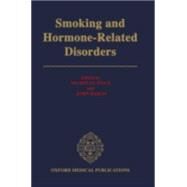 Smoking and Hormone-Related Disorders by Wald, Nicholas; Baron, John, 9780192619358