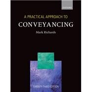 A Practical Approach to Conveyancing by Richards, Mark, 9780192859358
