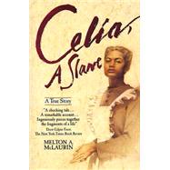 Celia, a Slave by McLaurin, Melton A., 9780380719358