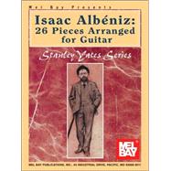 Isaac Albeniz: 26 Pieces Arranged for Guitar by Albeniz, Isaac, 9780786649358