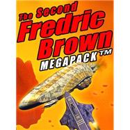 The Second Fredric Brown Megapack by Fredric Brown, 9781479409358