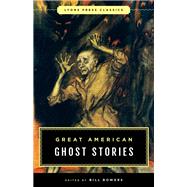 Great American Ghost Stories by Bowers, Bill, 9781493029358