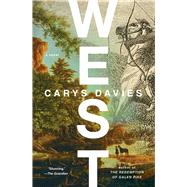 West A Novel by Davies, Carys, 9781501179358