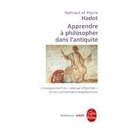 Apprendre  philosopher dans l'antiquit-indit by Pierre Hadot; Ilsetraut Hadot, 9782253109358