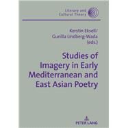 Studies of Imagery in Early Mediterranean and East Asian Poetry by Lindberg-wada, Gunilla; Eksell, Kerstin, 9783631739358