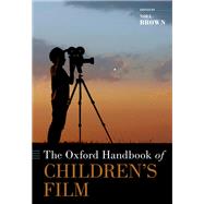 The Oxford Handbook of Children's Film by Brown, Noel, 9780190939359