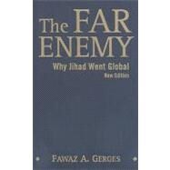 The Far Enemy: Why Jihad Went Global by Fawaz A. Gerges, 9780521519359