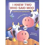 I Knew Two Who Said Moo A Counting and Rhyming Book by Barrett, Judi; Moreton, Daniel, 9780689859359