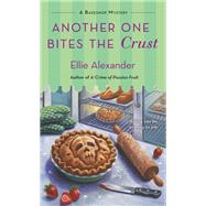 Another One Bites the Crust by Alexander, Ellie, 9781250159359