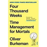 Four Thousand Weeks by Burkeman, Oliver, 9781250849359