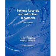 Patient Records and Addiction Treatment, Fourth Edition by Coughlin, Gerry , Kimbrough, Sherry S , Kimbrough, Landon L, 9781607029359