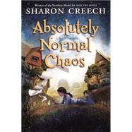 Absolutely Normal Chaos,Creech, Sharon,9780613029360