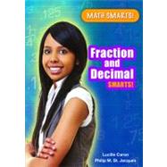 Fraction and Decimal Smarts! by Caron, Lucille; St. Jacques, Philip M., 9780766039360