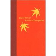 Leaves From An Autumn Of Emergencies by Yamashita, Samuel Hideo, 9780824829360