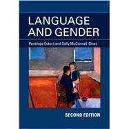 Language and Gender by Eckert, Penelope; McConnell-Ginet, Sally, 9781107659360