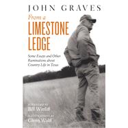 From a Limestone Ledge by Graves, John, 9781477309360
