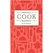 Stuff Every Cook Should Know by Manning, Joy, 9781594749360