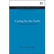 Caring for the Earth by International Union for Conservation of Nature and Natural Resources; United Nations Environment Programme, 9781844079360