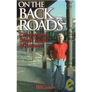 On the Back Roads Discovering Small Towns of America by Graves, Bill, 9781886039360