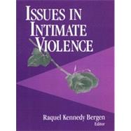 Issues in Intimate Violence by Raquel Kennedy Bergen, 9780761909361
