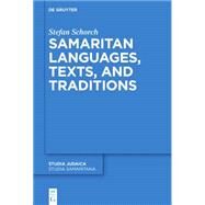 Samaritan Languages, Texts, and Traditions by Schorch, Stefan, 9783110319361