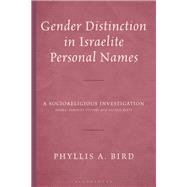 Gender Distinction in Israelite Personal Names by Phyllis A. Bird, 9798765159361