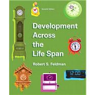 Development Across the Life Span Plus NEW MyPsychLab with eText -- Access Card Package by Feldman, Robert S., Ph.D., 9780205989362