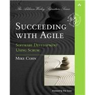 Succeeding with Agile Software Development Using Scrum by Cohn, Mike, 9780321579362