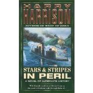 Stars and Stripes in Peril by HARRISON, HARRY, 9780345409362