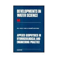 Applied Geophysics in Hydrogeological and Engineering Practice by Kelly, William E.; Mares, Stanislav, 9780444889362