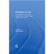 Revolution in Law: Contributions to the Legal Development of Soviet Legal Theory, 1917-38 by Piers Beirne, 9781315539362