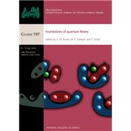 Foundations of Quantum Theory by Rasel, E. M.; Schleich, W. P.; Wlk, S., 9781614999362