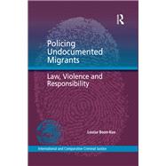 Policing Undocumented Migrants by Boon-kuo, Louise, 9780367279363