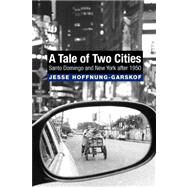 A Tale of Two Cities by Hoffnung-garskof, Jesse, 9780691149363