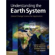 Understanding the Earth System by Cornell, Sarah E.; Prentice, I. Colin; House, Joanna I.; Downy, Catherine J., 9781107009363