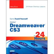 Sams Teach Yourself Adobe Dreamweaver CS4 in 24 Hours by Bruce, Betsy; Ray, John, 9780672329364