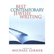 Best Contemporary Jewish Writing by Lerner, Michael, 9780787959364