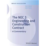 The NEC 3 Engineering and Construction Contract by Eggleston, Brian, 9781118989364