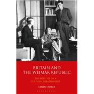 Britain and the Weimar Republic by Storer, Colin, 9781350169364