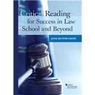 Critical Reading for Success in Law School and Beyond by Grise, Jane, 9781634609364