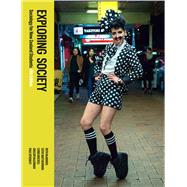 Exploring Society Sociology for New Zealand Students, 4th Edition by Brickell, Chris; Matthewman, Steve; McLennan, Gregor; McManus, Ruth; Spoonley, Paul, 9781869409364