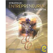 Strategic Entrepreneurial Growth by Kuratko, Donald F.; Welch,  P., 9780030319365