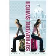 Sophomore Switch by McDonald, Abby, 9780763639365