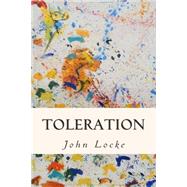 Toleration by Locke, John; Popple, William, 9781502549365