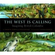 The West is Calling by Harvey, Sarah N., 9781551439365