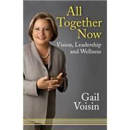 All Together Now by Voisin, Gail, 9781554889365