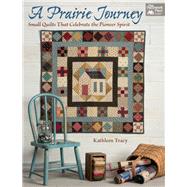 A Prairie Journey by Tracy, Kathleen, 9781604689365