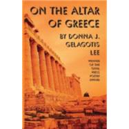 On the Altar Greece by Gelagotis Lee, Donna J., 9781928589365