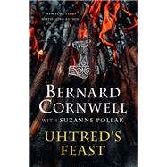 Uhtred's Feast by Bernard Cornwell, 9780063219366