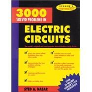 3,000 Solved Problems in Electrical Circuits by Nasar, Syed, 9780070459366